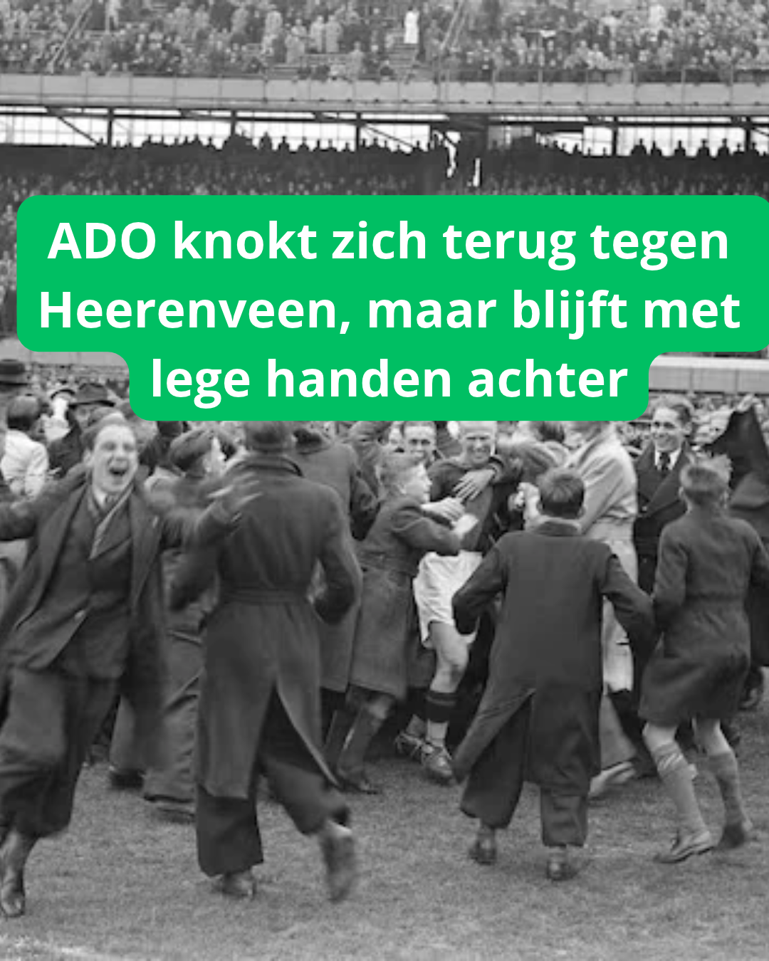 ADO knokt zich terug tegen Heerenveen, maar blijft met lege handen achter